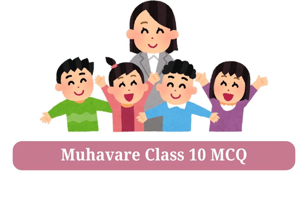 Muhavare Class 10 MCQ