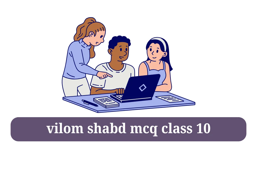 vilom shabd mcq class 10