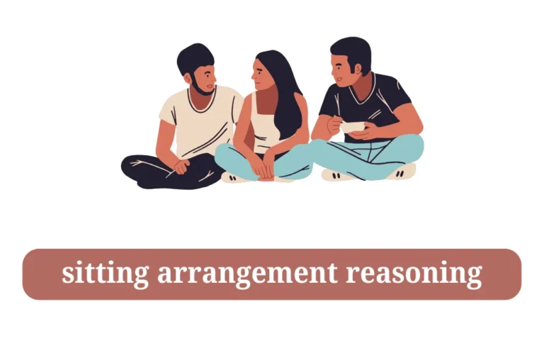 बैठक व्यवस्था रीजनिंग sitting arrangement reasoning question